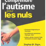 Comprendre l'autisme pour les nuls